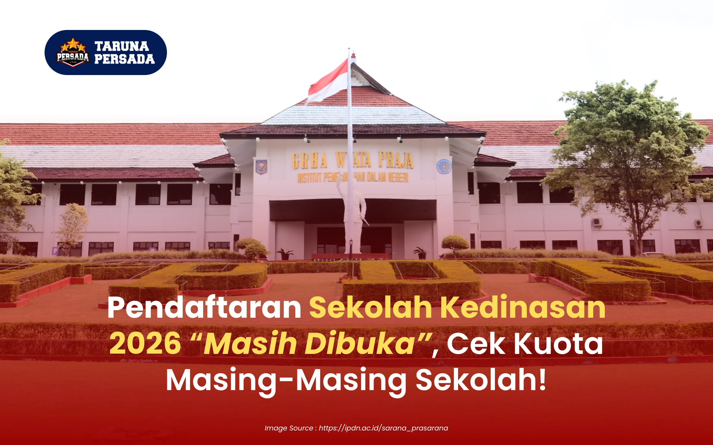 Pendaftaran Sekolah Kedinasan 2026 Masih Dibuka, Cek Kuota Masing-Masing Sekolah!