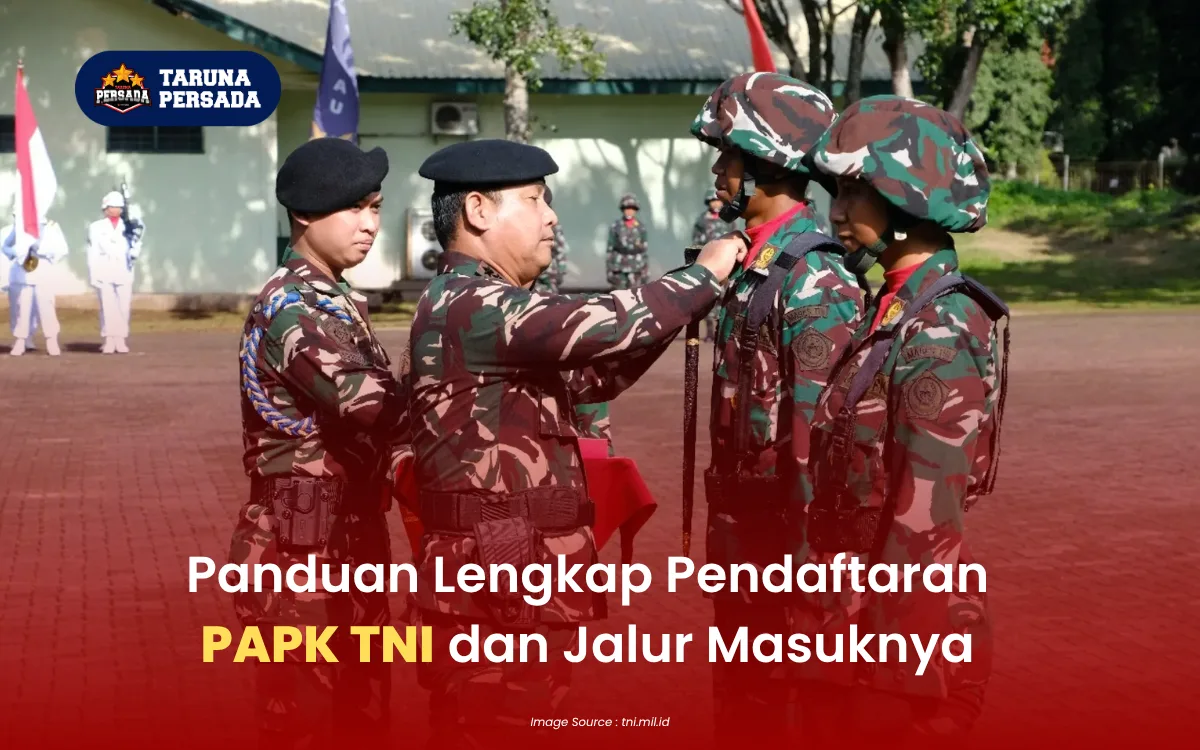 Tahapan Lengkap Pendaftaran PAPK TNI dan Jalur Masuknya