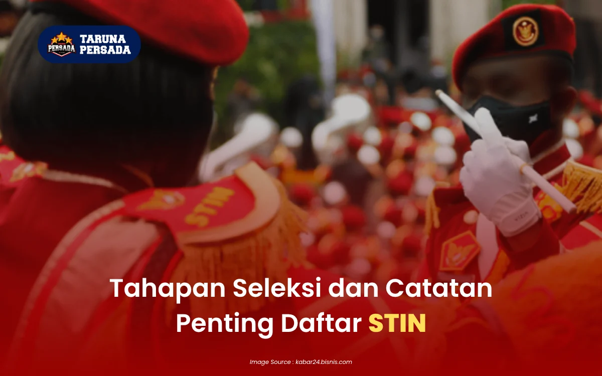 Tahapan Seleksi dan Catatan Penting Daftar STIN