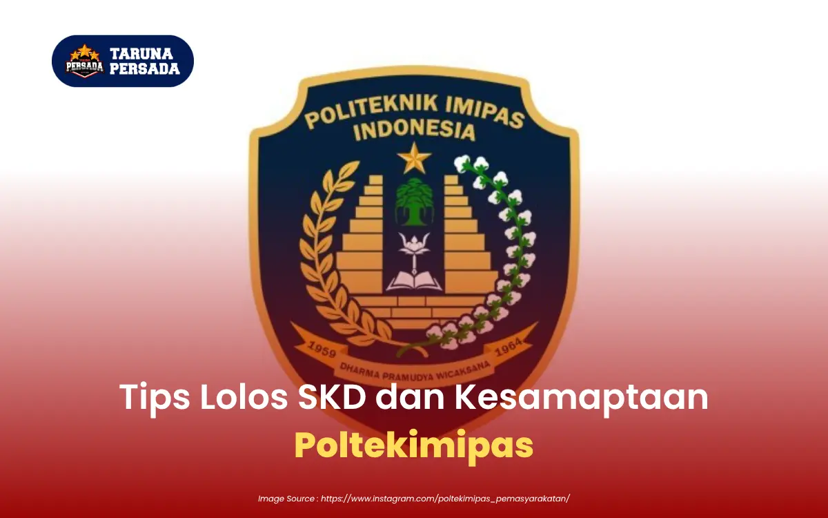 Tips Lolos SKD dan Kesamaptaan Poltekimipas